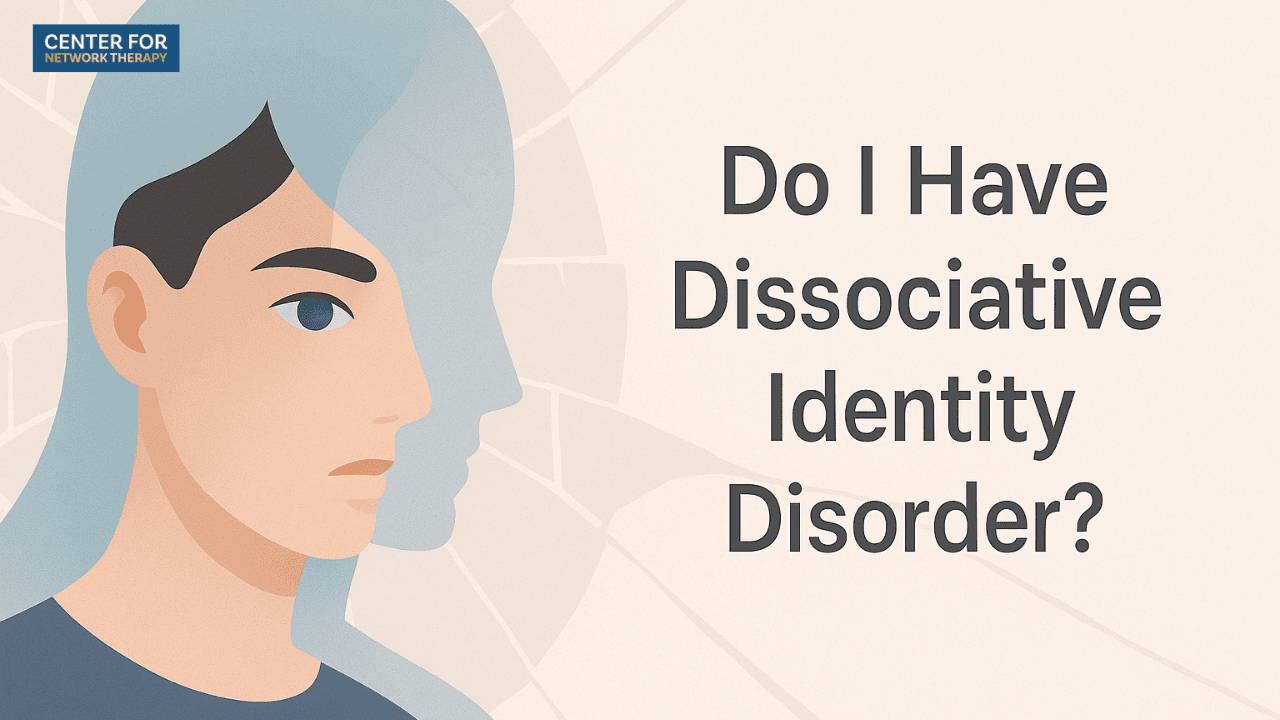 Do I Have Dissociative Identity Disorder (DID)